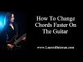 How To Make Your Chord Changes Faster