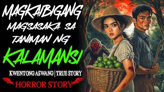 Download lagu MAGKAIBIGANG MAGSASAKA SA TANIMAN NG KALAMANSI | Kwentong Aswang | True Story