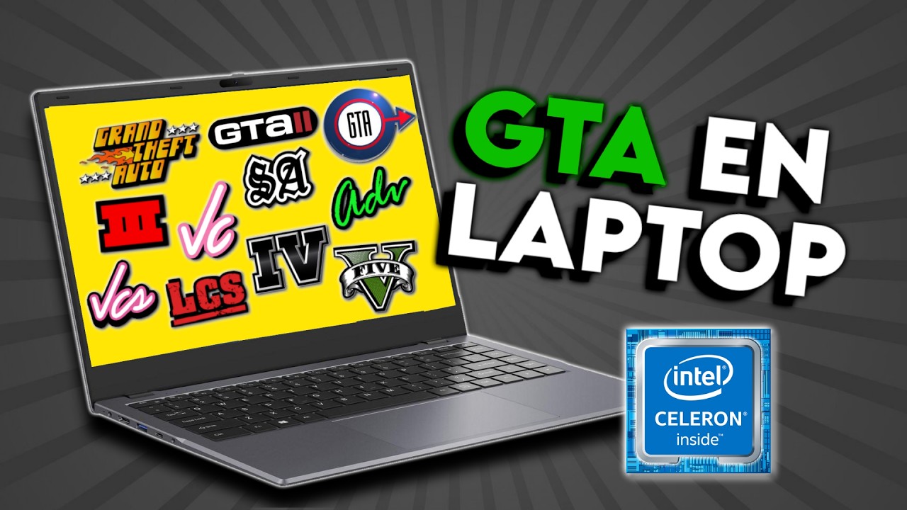 Probé TODOS los GTA en una LAPTOP de GAMA BAJA | Intel Celeron + UHD Graphics