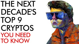 Next Decade's Top 9 Cryptos You NEED to Know screenshot 5