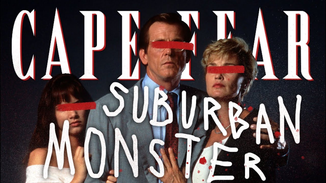 Cape Fear's Suburban Villain | C Files Analysis