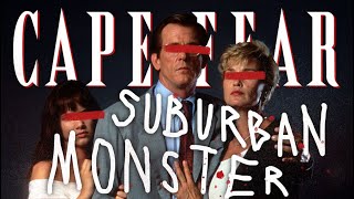 Cape Fears Suburban Villain C Files Ysis