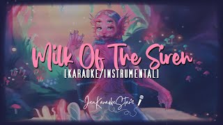 Melanie Martinez - MILK OF THE SIREN Karaoke / Instrumental Resimi