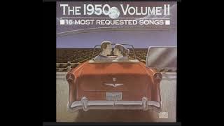 New album in 1989. 16 Most Requested Songs of the 1950s, Vol. 2 by Various
