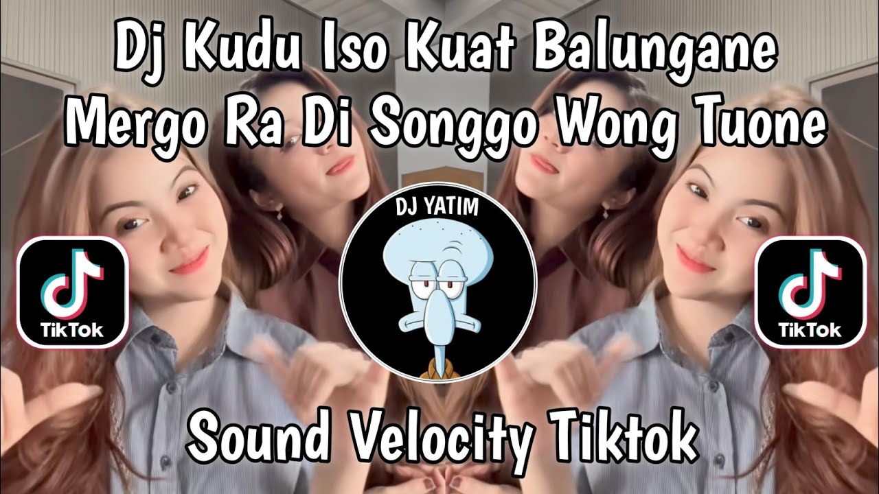 DJ KUDU ISO KUAT BALUNGANE MERGO RA DI SONGGO WONG TUANE - DJ EGO WONG TUO VIRAL TIKTOK TERBARU 2025