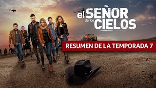 El Señor de los Cielos | Recap completo de la temporada 7 | Telemundo Series