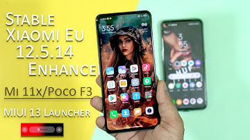 Stable MIUI 12.5.14 Enhanced Version for Mi 11x / Poco F3 | Mi 11 Xiaomi Eu 2.5.14 Enhanced Update