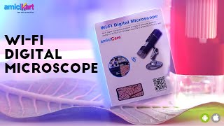 Zoom upto 1000X with this WiFi Digital Microscope | amiciCare | screenshot 2