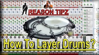 Cautiouz / Reason Tipz - DRUM LAYERING IN REASON 8 e.p3