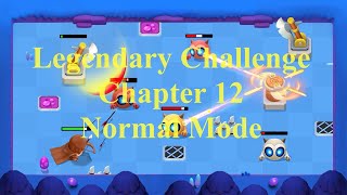 Archero : Legendary Challenge Normal Mode Chapter 12 Season 17