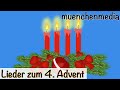 4. Advent, vierte Kerze brennt - Weihnachtslieder deutsch - Kinderlieder deutsch - muenchenmedia