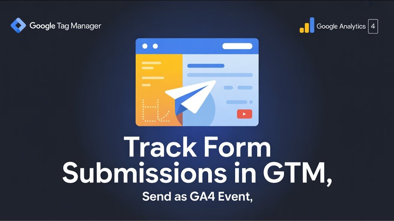 How to Track Form Submissions in GTM & Send as GA4 Event | Step-by-Step ...