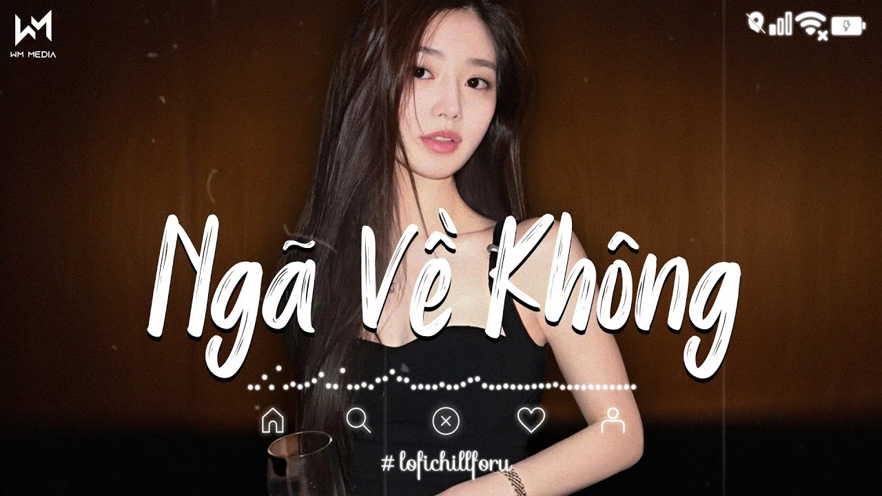 Ngã Về Không Lofi | Lời Hứa Khi Xưa Em Quên Rồi Hay Chưa Lofi 💔 Playlist Lofi Chill TikTok 2025 🎶