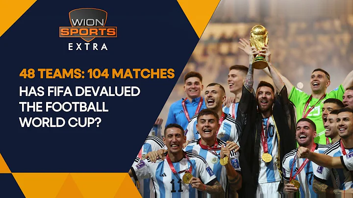48 teams, 104 matches: Has FIFA devalued the football World Cup? | WION Extra - DayDayNews