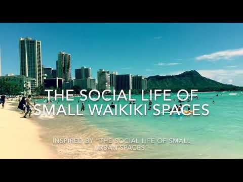 Trailer: “The Social Life of Small Waikiki Spaces”