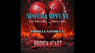 NISICHA MPFUNA MP3  Feat PROLI KAY  & LTD MR VIBE & MALANGE BEAT