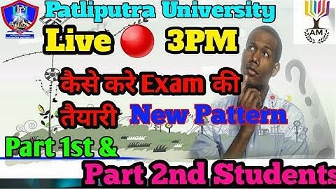 patliputra university exam pattern 2021|Live🔴|ppu Exam date|Ppu part 1 and part 2 exam preparation||