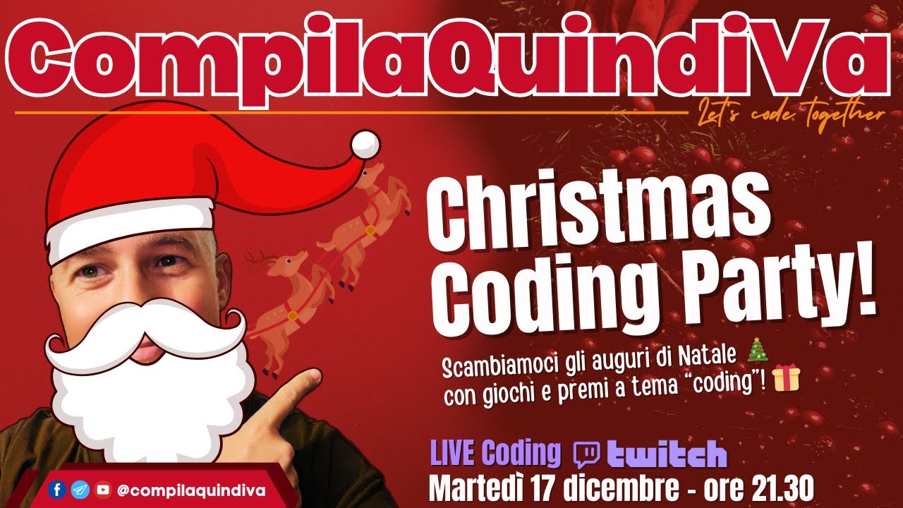 🎅🎄 CODING PARTY DI NATALE! Programmazione, giochi e regalini in live! 🎁💻  (Live Twitch)