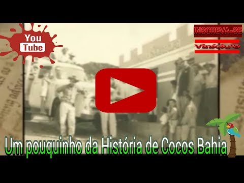 Um pouquinho da história de Cocos Bahia