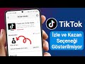 Tiktok İzle ve Kazan Seçeneği Nasıl Alınır | TikTok İzle ve Kazan Seçeneği Gösterilmiyor Hatasını