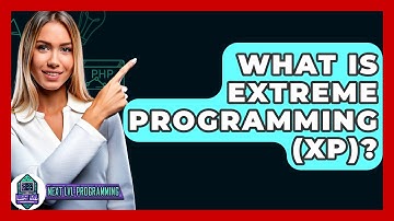 What Is Extreme Programming (XP)? - Next LVL Programming
