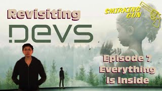 Revisiting DEVS - Episode 7 Review/Discussion