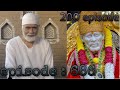 ஷிர்டி சாய் பாபா || Sai Baba serial episode : 687 || Sai Baba serial review.