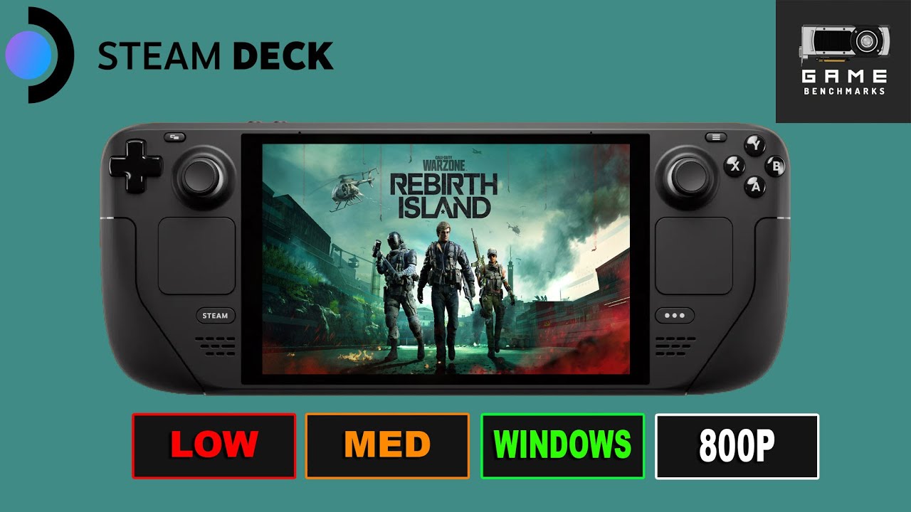 COD WARZONE REBIRTH STEAM DECK BENCHMARK 800P MED WINDOWS YouTube