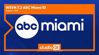 WSVN 7.2 ABC Miami ID, 8/4/2025