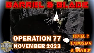 Barrel & Blade Operation 77 - November 2023 Level 2 - Dad & His 8 Year Old Unboxing & Review