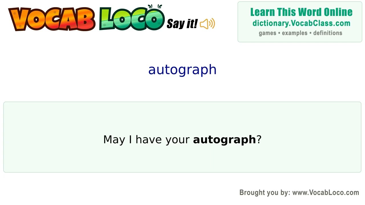 Autograph – English Pronunciation, Definition, Synonyms, Antonyms, Example Sentence