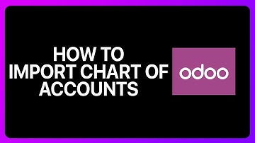 How To Import Chart Of Accounts In Odoo Tutorial