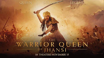 The Warrior Queen of Jhansi | Official Trailer | In Theaters November 15