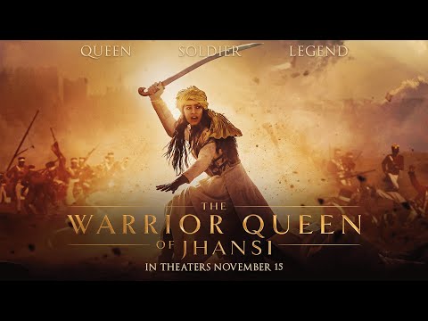The Warrior Queen of Jhansi | Official Trailer | In Theaters November 15