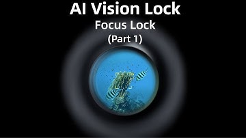 FIFISH AI Vision Lock: Focus Lock (Part1-1)