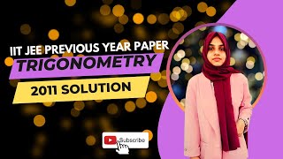 2011 JEE Trigonometry question solving