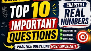 Class 10 Maths Top 10 important questions chapter 1 real numbers। Practice Questions most important