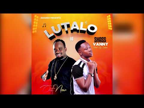 Lutalo - Shass Vanny ( Official Music Audio) 2021