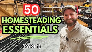 TOP 50 Homesteading Tools & Supplies (Part 1)