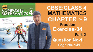 Lesson-9 Fraction Exercise 34 Part-2 Class4th Math|Dr.RS & Vikas Aggarwal