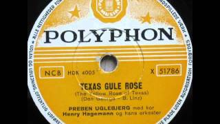 Texas gule rose (The yellow rose of Texas) - Henry Hagemann; Preben Uglebjerg 1955 chords