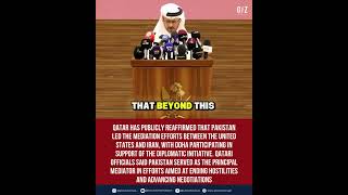 Qatar Confirms Pakistan Led Mediation Efforts Between the US and Iran