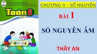 TOÁN LỚP 6 - Cánh Diều - CHƯƠNG II - SỐ NGUYÊN - Bài 1 - SỐ NGUYÊN ÂM (Lý thuyết   Bài tập)