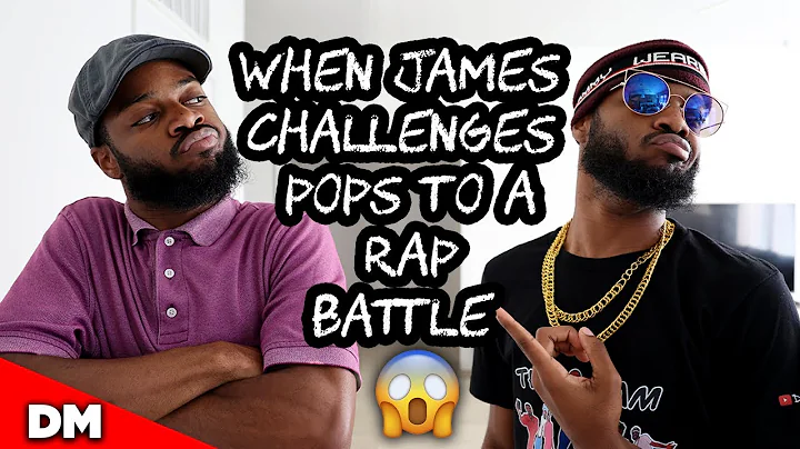 WHEN JAMES CHALLENGES POPS TO A RAP BATTLE...| BEA...