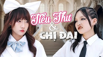 [NHẠC CHẾ] -  Tiểu Thư Và Chị Đại | Tuna Lee