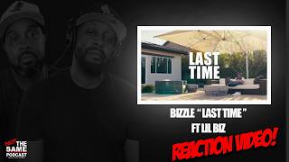 Bizzle ft Lil Biz "Last Time" (Reaction Video)