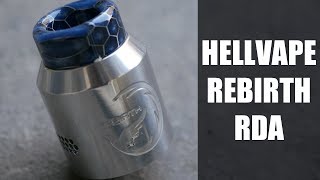 Rebirth RDA by Hellvape & Mike vapes