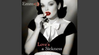 Loves a Sickness