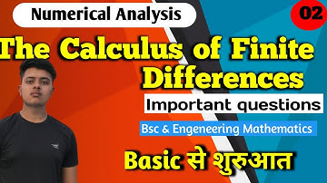NUMERICAL ANALYSIS| The Calculus of Finite Differences| llec 2