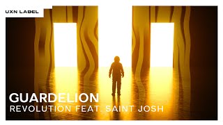 Guardelion - Revolution feat. Saint Josh [UXN Release]
